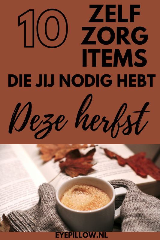 10 zelfzorg items die jij nodig hebt deze herfst.